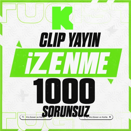  Kick Klip - yayın izlenme 1000 Adet